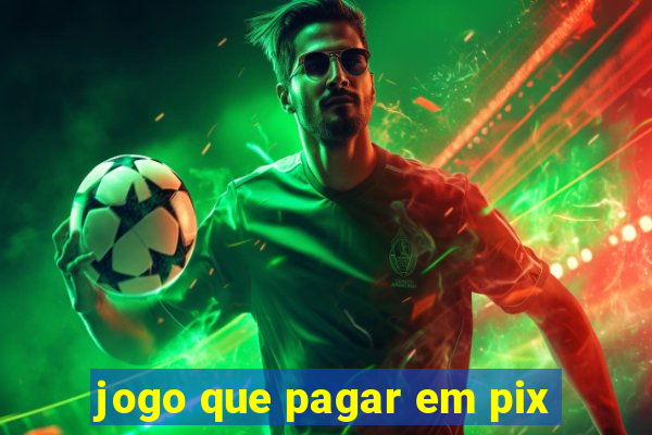 jogo que pagar em pix