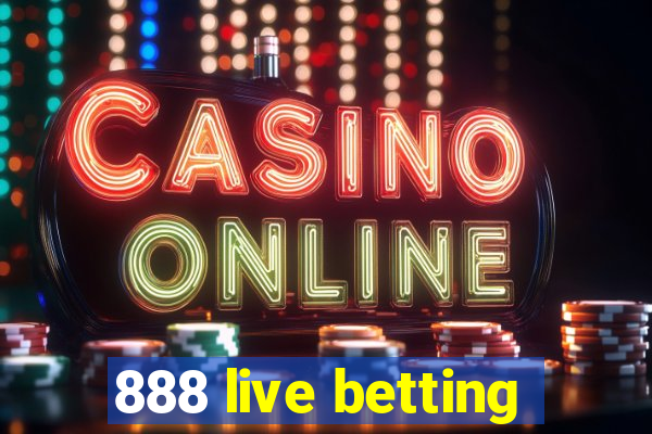 888 live betting