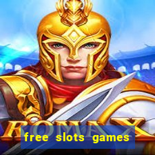 free slots games for free