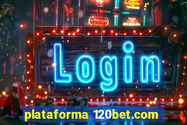 plataforma 120bet.com