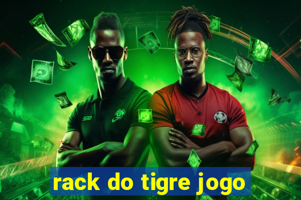 rack do tigre jogo