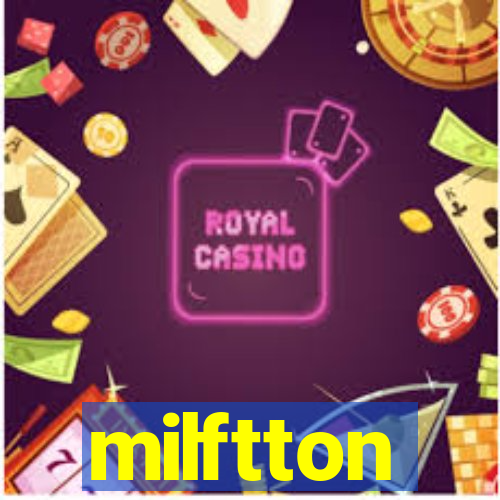 milftton