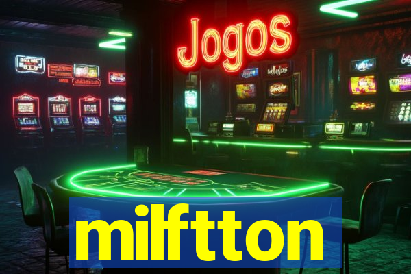 milftton