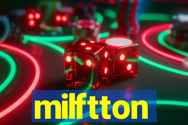 milftton