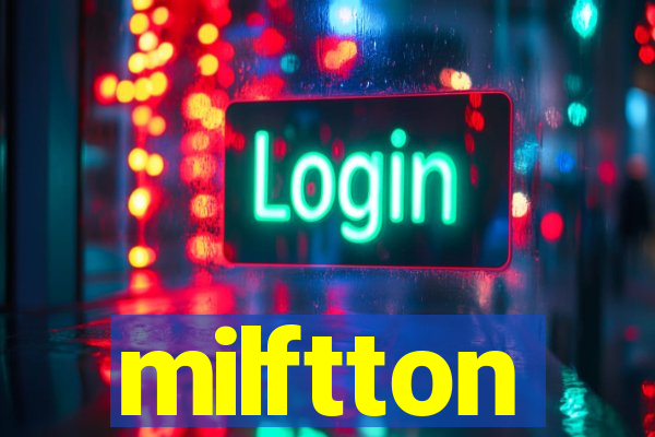 milftton