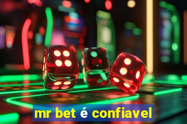 mr bet é confiavel