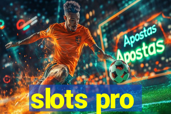 slots pro