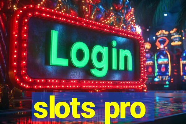 slots pro