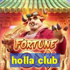 holla club