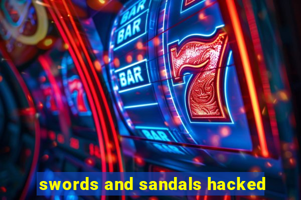 swords and sandals hacked