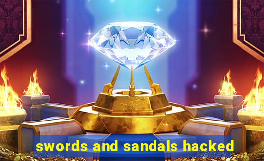 swords and sandals hacked