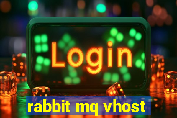 rabbit mq vhost