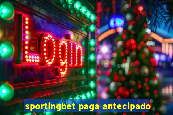 sportingbet paga antecipado