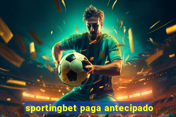 sportingbet paga antecipado