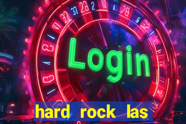 hard rock las vegas hotel & casino