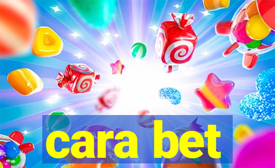 cara bet