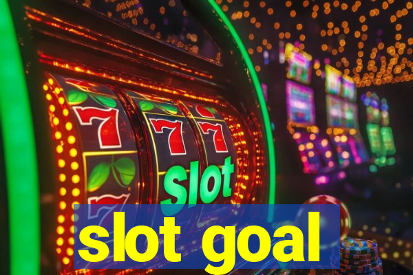 slot goal