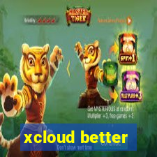 xcloud better