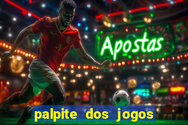 palpite dos jogos de hoje