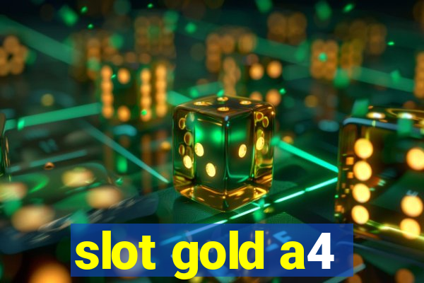 slot gold a4