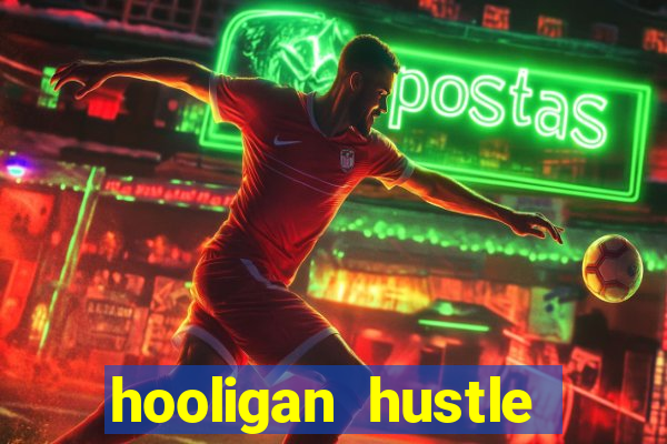 hooligan hustle slot free