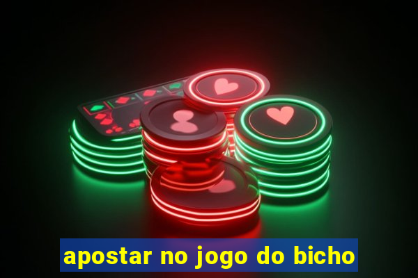 apostar no jogo do bicho