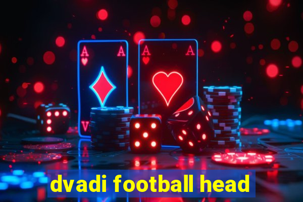 dvadi football head