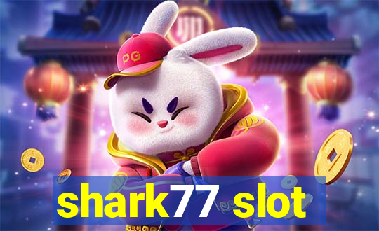 shark77 slot