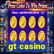 gt casino