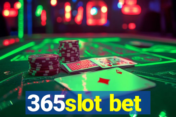 365slot bet