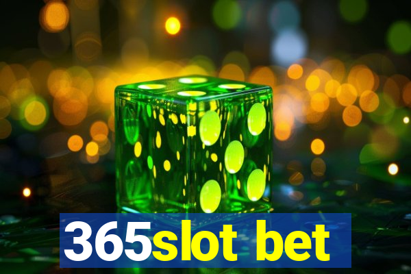 365slot bet