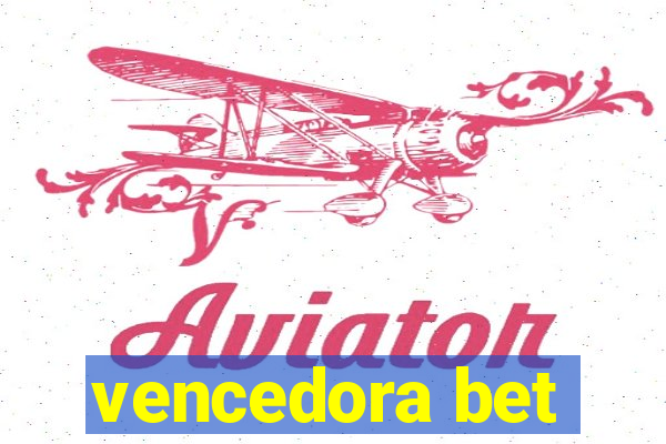 vencedora bet