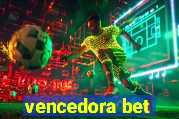 vencedora bet