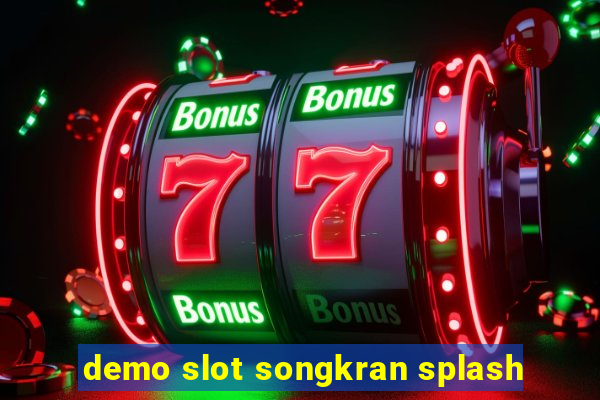 demo slot songkran splash