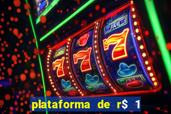 plataforma de r$ 1 para jogar