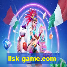 lisk game.com