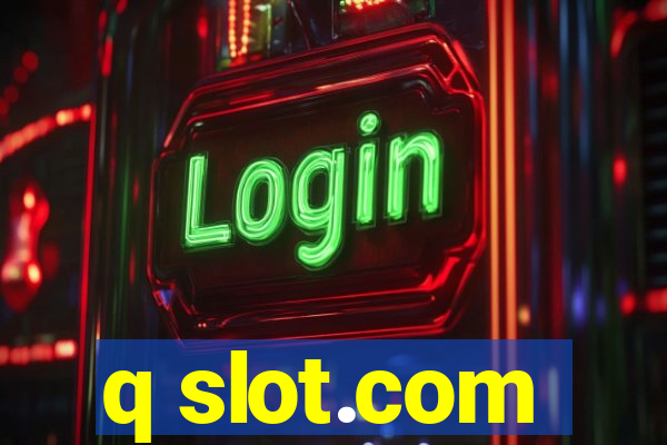 q slot.com