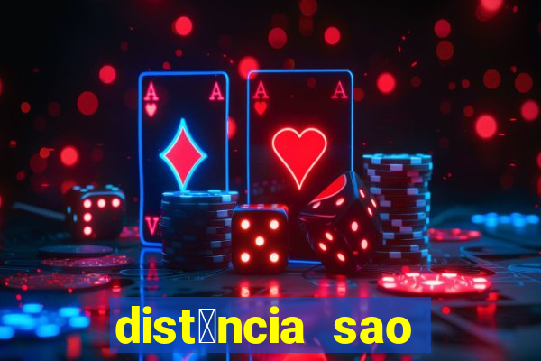 dist芒ncia sao paulo santos