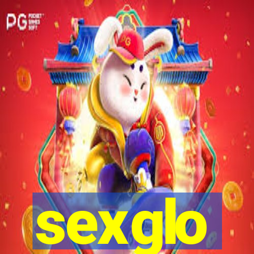 sexglo