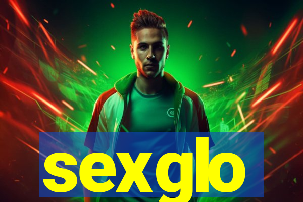 sexglo