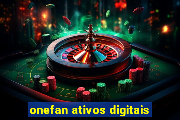 onefan ativos digitais