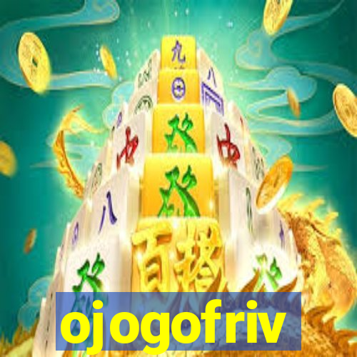 ojogofriv