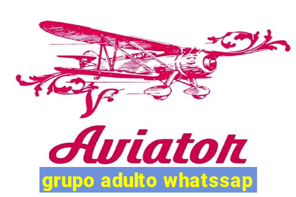 grupo adulto whatssap