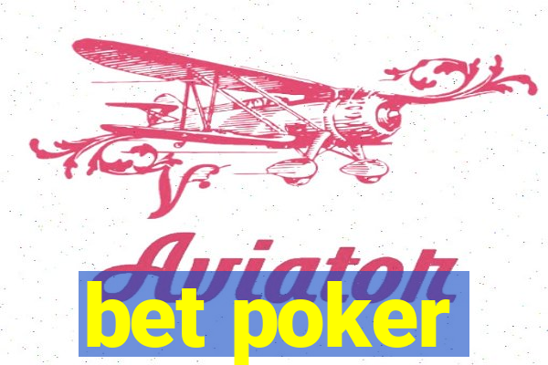 bet poker