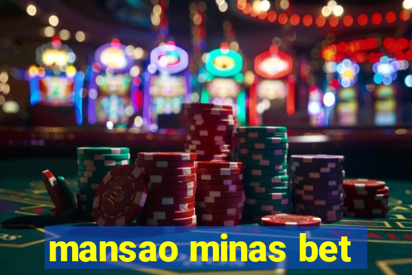 mansao minas bet