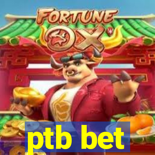 ptb bet