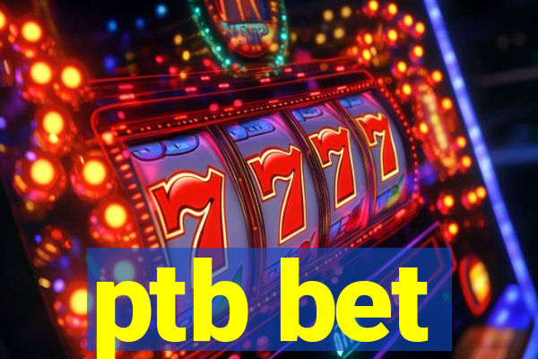 ptb bet