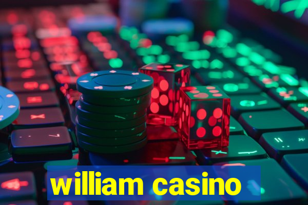 william casino