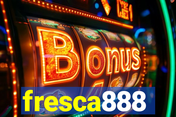 fresca888