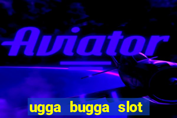 ugga bugga slot machine game